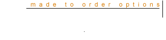 Made to Order